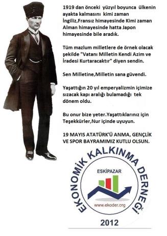 19 MAYIS  ATATÜRK‘Ü ANMA GENÇLİK VE SPOR BAYRAMIMIZ KUTLU OLSUN.