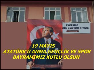 19 MAYIS ATATÜRK‘Ü ANMA,GENÇLİK VE SPOR BAYRAMIMIZ KUTLU OLSUN