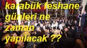 ERTELENEN KARABÜK FESHANE GÜNLERİ NE ZAMAN ?